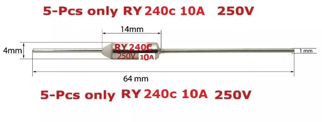 Thermal Fuse RY 240C RY240C 10A 250V Cut off Temperature 240C 5 x Thermal Fuse