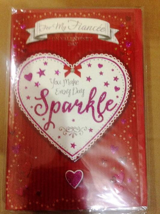 Valentines Card for my Fiancée Fiancee you make every day sparkle